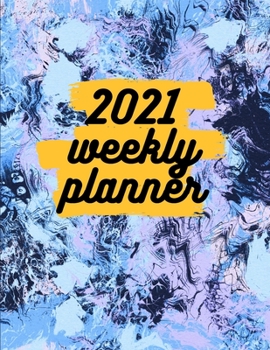 Paperback 2021 Weekly Planner: Schedule Organizer, January to December 2021, Calendar, 8.5x11 inch Book