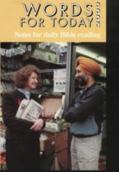 Paperback Words for Today 2000: Notes for Daily Bible Reading (Words for Today) (Notes on Bible Readings) Book