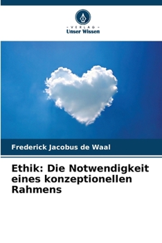 Paperback Ethik: Die Notwendigkeit eines konzeptionellen Rahmens [German] Book