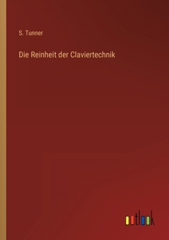 Paperback Die Reinheit der Claviertechnik [German] Book