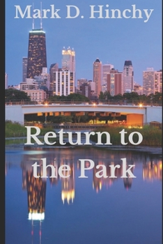 Return to the Park (The Lincoln Park Murders)