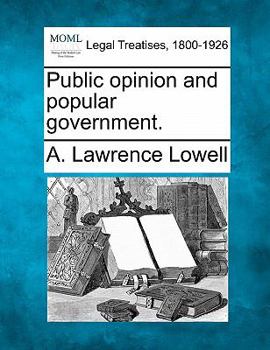 Paperback Public Opinion and Popular Government. Book