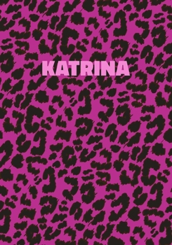 Paperback Katrina: Personalized Pink Leopard Print Notebook (Animal Skin Pattern). College Ruled (Lined) Journal for Notes, Diary, Journa Book