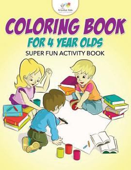Paperback Coloring Book For 4 Year Olds Super Fun Activity Book