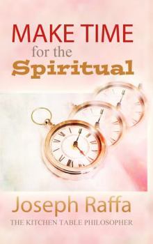 Paperback Make Time for the Spiritual Book