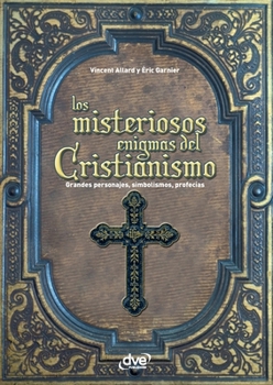 Paperback Los misteriosos enigmas del cristianismo [Spanish] Book