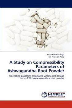 Paperback A Study on Compressibility Parameters of Ashwagandha Root Powder Book
