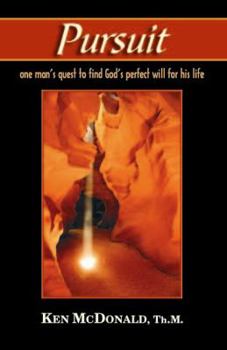 Paperback Pursuit: One Man's Quest to Find God's Perfect Will for His Life Book