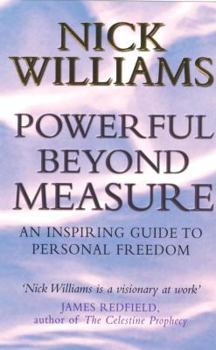 Paperback Powerful Beyond Measure: An Inspiring Guide to Personal Freedom Book