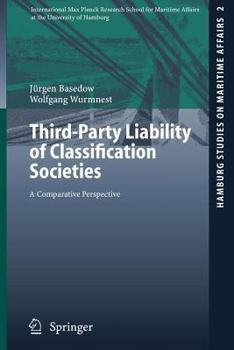 Paperback Third-Party Liability of Classification Societies: A Comparative Perspective Book