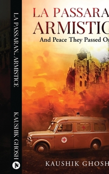 Paperback La Passaran..armistice: And Peace They Passed On... Book