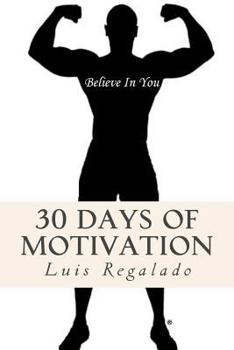 Believe in You: 30 Days of Motivation