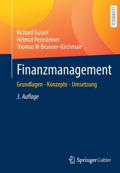 Paperback Finanzmanagement: Grundlagen - Konzepte - Umsetzung [German] Book