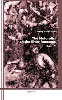 Paperback The Naturalist on the River Amazons: Band 2 Book