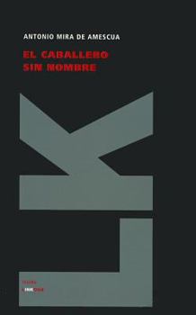 El Caballero Sin Nombre