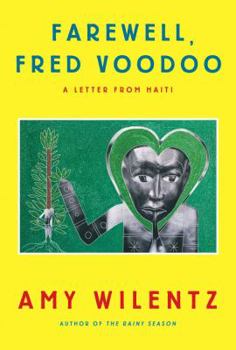 Hardcover Farewell, Fred Voodoo: A Letter from Haiti Book