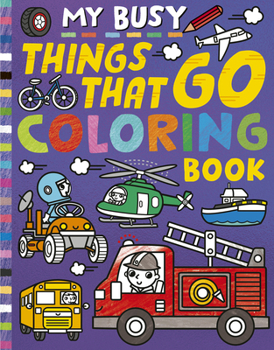Paperback My Busy Things That Go Coloring Book