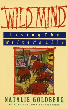 Paperback Wild Mind: Living the Writer's Life Book