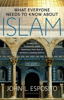 Hardcover What Everyone Needs to Know about Islam Book