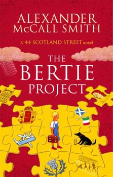 The Bertie Project - Book #11 of the 44 Scotland Street