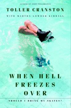 Paperback When Hell Freezes Over: Should I Bring My Skates? Book