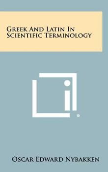 Hardcover Greek And Latin In Scientific Terminology Book