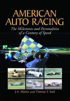 Paperback American Auto Racing: The Milestones and Personalities of a Century of Speed Book