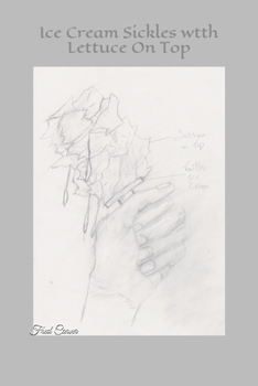 Paperback Ice Cream Sickles with Lettuce On Top Book