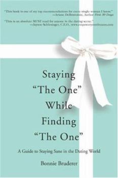 Paperback Staying the One While Finding the One: A Guide to Staying Sane in the Dating World Book