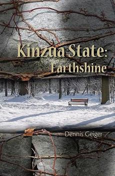 Paperback Kinzua State: Earth Shine Book