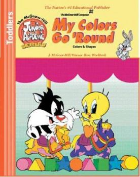 My Colors Go Round: Toddlers (McGraw-Hill Junior Academic)