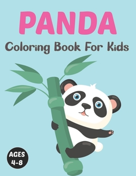 Paperback Panda Coloring Book for Kids: A Animal Coloring book Great Gift for Boys & Girls, Ages 4-8 Boys and Girls. Book