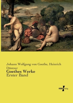 Paperback Goethes Werke: Erster Band [German] Book