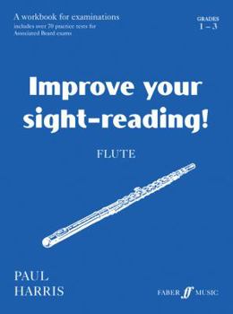 Paperback Improve Your Sight-reading! Flute, Grade 1-3: A Workbook for Examinations (Faber Edition: Improve Your Sight-Reading) Book
