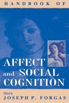 Paperback Handbook of Affect and Social Cognition Book