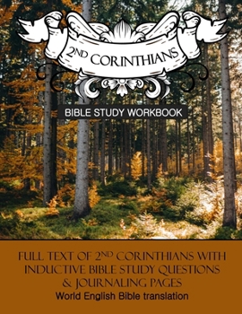 Paperback 2 Corinthians Inductive Bible Study Workbook: Full text of 2nd Corinthians with inductive bible study questions Book