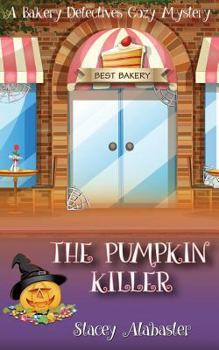 Paperback The Pumpkin Killer: A Bakery Detectives Cozy Mystery Book
