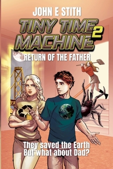 Tiny Time Machine 2: Return of the Father