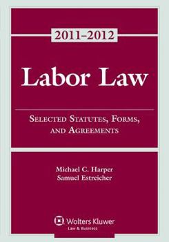 Paperback Labor Law: Select Statutes, Forms, and Agreements Book