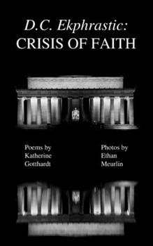 Paperback D.C. Ekphrastic: Crisis of Faith Book