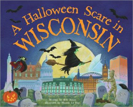 Hardcover A Halloween Scare in Wisconsin: Prepare If You Dare Book