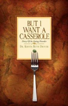 Paperback But I Want a Casserole Book