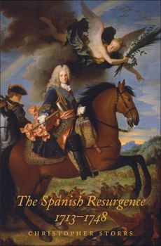 Hardcover The Spanish Resurgence, 1713-1748 Book