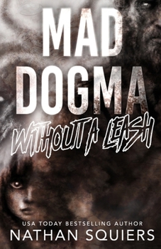 Paperback Mad Dogma: Without a Leash Book