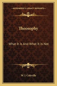 Paperback Theosophy: What It Is And What It Is Not Book