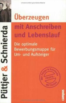 Paperback Uber Zeugen Mit Anschreiben Und Lebenslauf: Die Optimale Bewerbungsmappe Fr Um- Und Aufsteiger [German] Book