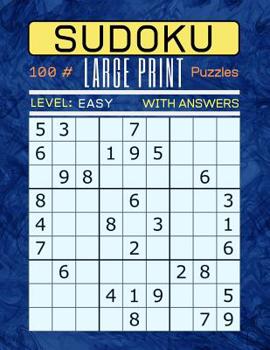 Paperback Sudoku 100 Large Print Puzzles Level Easy: Puzzle Book for Adults. Easy Level. Answers Are Included. [Large Print] Book