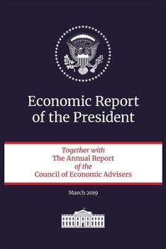 Paperback Economic Report of the President 2019 Book