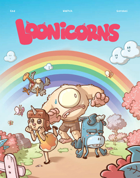 Loonicorns - Book #1 of the Loonicorns