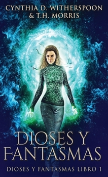 Hardcover Dioses y Fantasmas [Spanish] Book